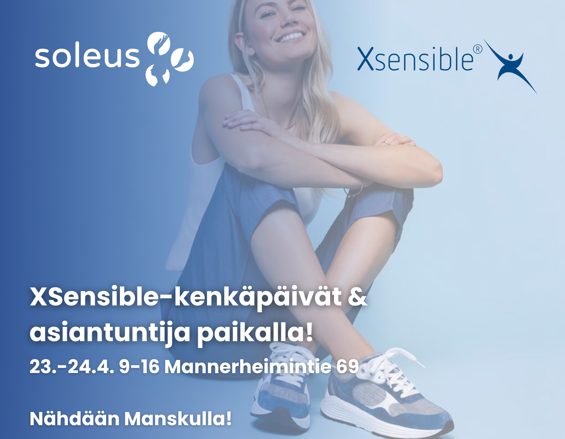 XSensible-kenkäpäivät Soleus Töölössä 23.–24.4. – asiantuntija paikalla, tarjouksia ja testausmahdollisuus.